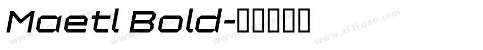 Maetl Bold字体转换